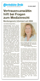 Oberhessische Presse Mai 2007: Vertrauensanwältin hilft bei Fragen zum Medizinrecht Oberhessische Presse Mai 2007: Vertrauensanwältin hilft bei Fragen zum Medizinrecht