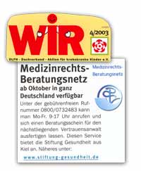 WIR Magazin - Oktober 2003: Medizinrechts-Beratungsnetz ab Oktober 2003 in ganz Deutschland verfügbar WIR Magazin - Oktober 2003: Medizinrechts-Beratungsnetz ab Oktober 2003 in ganz Deutschland verfügbar